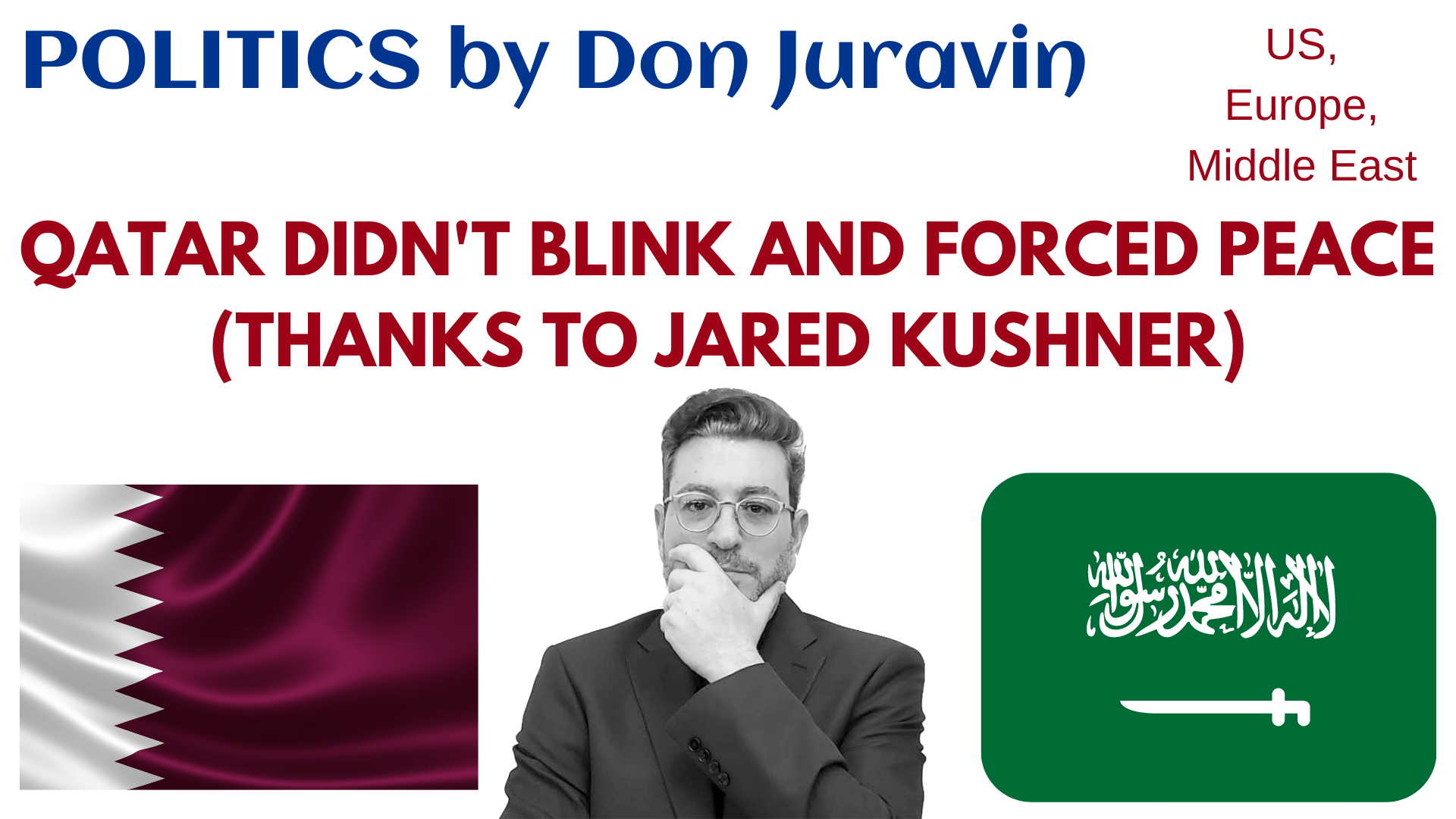 QATAR DIDN'T BLINK AND FORCED PEACE (THANKS TO JARED KUSHNER) SAYS DON JURAVIN